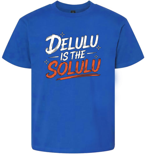 Delulu is the Solulu Children's Gildan Soft Shirt