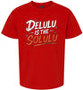 Delulu is the Solulu Children's Gildan Soft Shirt