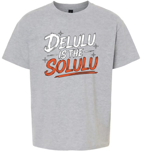 Delulu is the Solulu Children's Gildan Soft Shirt
