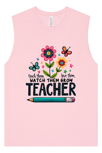 Teach Them, Love Them Muscle Tank