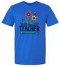 Teach Them, Love Them Adult Gildan Soft Shirt