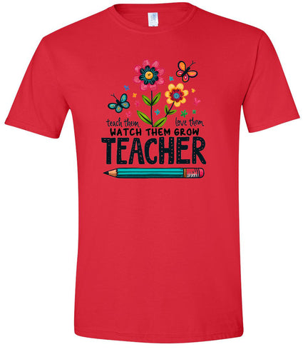 Teach Them, Love Them Adult Gildan Soft Shirt