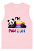 Pan Duh Panda Muscle Tank