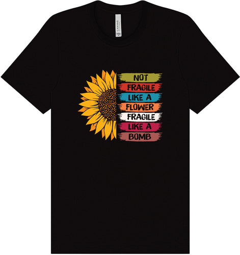 Fragile Like A… Adult Bella Canvas Shirt