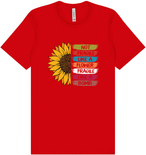 Fragile Like A… Adult Bella Canvas Shirt