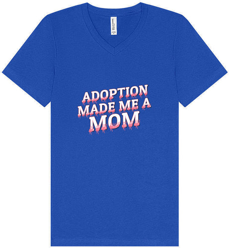Adoption Made Me a Mom Unisex V-Neck Shirt