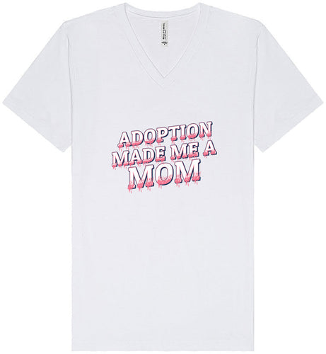 Adoption Made Me a Mom Unisex V-Neck Shirt