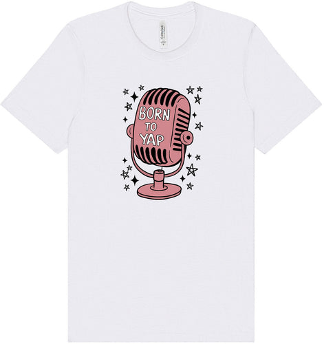 Born to Yap Adult Bella Canvas Shirt
