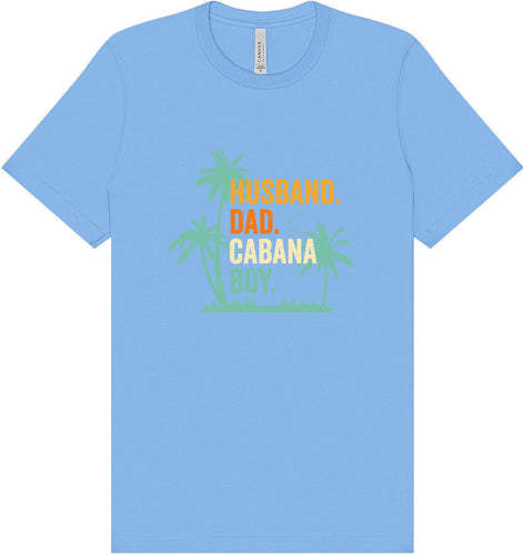 Dad. Husband. Cabana Boy. Adult Bella Canvas Shirt