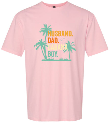 Dad. Husband. Cabana Boy. Adult Gildan Soft Shirt