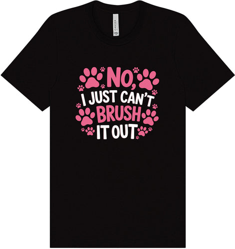 Can't Just Brush it Out Groomer Adult Bella Canvas Shirt