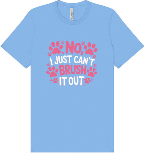 Can't Just Brush it Out Groomer Adult Bella Canvas Shirt