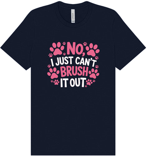 Can't Just Brush it Out Groomer Adult Bella Canvas Shirt