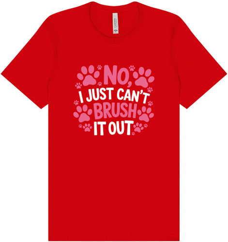 Can't Just Brush it Out Groomer Adult Bella Canvas Shirt
