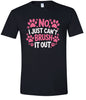 Can't Just Brush it Out Groomer Adult Gildan Soft Shirt
