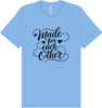 Made for Each Other Adult Bella Canvas Shirt