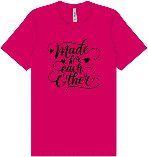 Made for Each Other Adult Bella Canvas Shirt