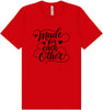 Made for Each Other Adult Bella Canvas Shirt