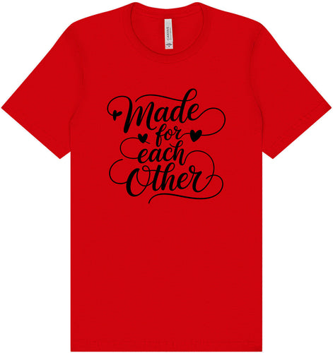 Made for Each Other Adult Bella Canvas Shirt