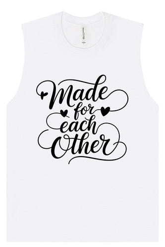 Made for Each Other Muscle Tank