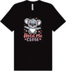 Hold Me Close Adult Bella Canvas Shirt