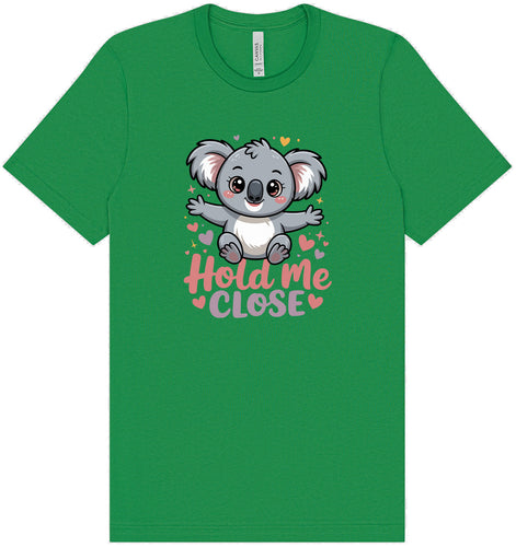 Hold Me Close Adult Bella Canvas Shirt