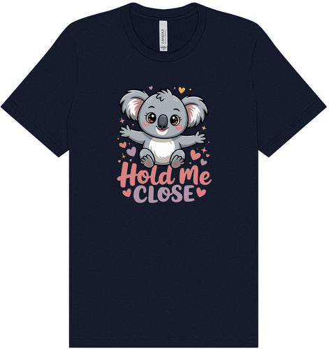 Hold Me Close Adult Bella Canvas Shirt