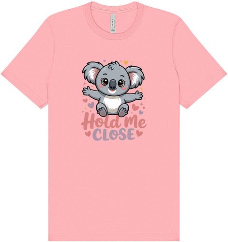 Hold Me Close Adult Bella Canvas Shirt