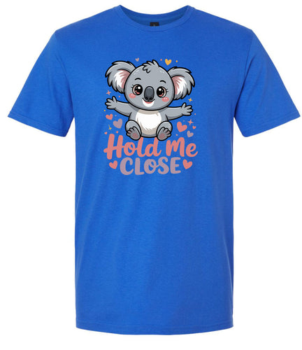 Hold Me Close Adult Gildan Soft Shirt