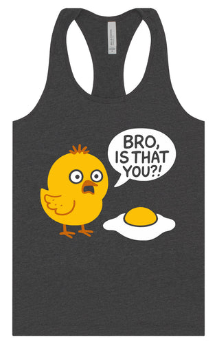 Bro, Is That You? Women's Racerback Tank