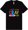 Get Your Kindergarten Cray On Adult Bella Canvas Shirt