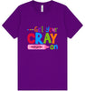 Get Your Kindergarten Cray On Adult Bella Canvas Shirt