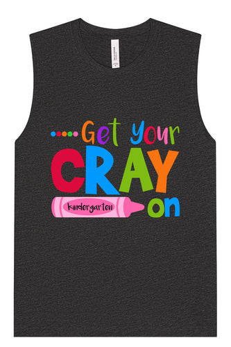 Get Your Kindergarten Cray On Muscle Tank