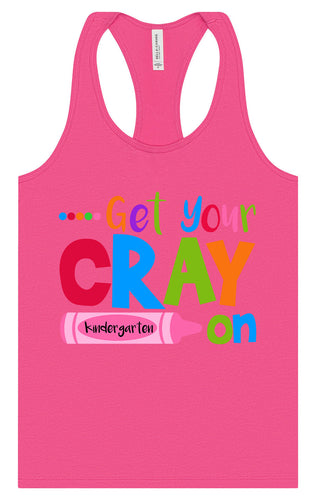Get Your Kindergarten Cray On Women's Racerback Tank