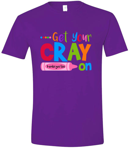 Get Your Kindergarten Cray On Children's Gildan Soft Shirt