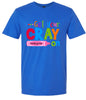 Get Your Kindergarten Cray On Adult Gildan Soft Shirt