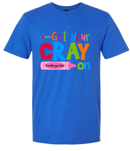 Get Your Kindergarten Cray On Children's Gildan Soft Shirt
