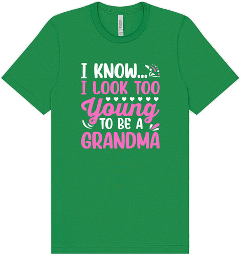 Too Young To Be A Grandma Adult Bella Canvas Shirt