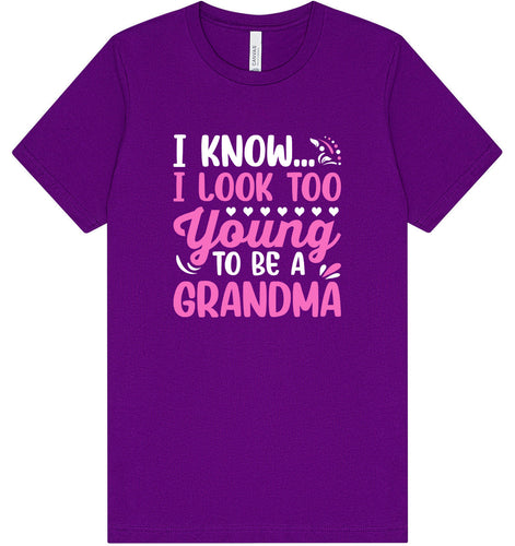 Too Young To Be A Grandma Adult Bella Canvas Shirt