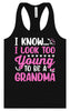 Too Young To Be A Grandma Women's Racerback Tank