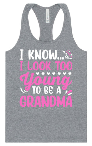 Too Young To Be A Grandma Women's Racerback Tank