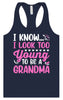 Too Young To Be A Grandma Women's Racerback Tank