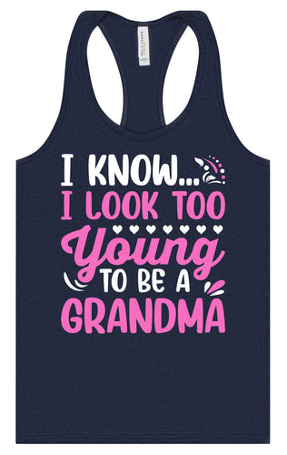 Too Young To Be A Grandma Women's Racerback Tank