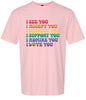 See Accept Support Pride Adult Gildan Soft Shirt