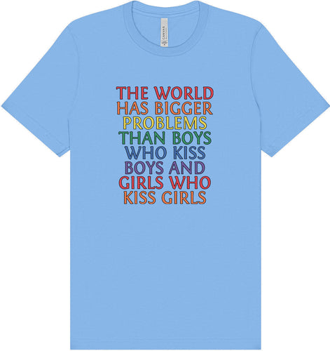 Bigger Problems Pride Adult Bella Canvas Shirt