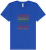 Bigger Problems Pride Unisex V-Neck Shirt