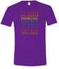 Bigger Problems Pride Adult Gildan Soft Shirt