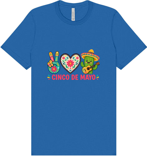Peace Love Cinco de Mayo Adult Bella Canvas Shirt