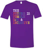 The Future is Female, Gay, and Inclusive Adult Gildan Soft Shirt