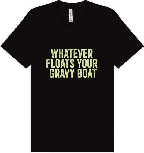 Floats Your Gravy Boat Adult Bella Canvas Shirt